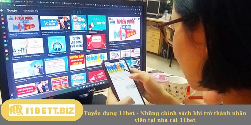 Tuyển dụng 11bet - Những chính sách khi trở thành nhân viên tại nhà cái 11bet